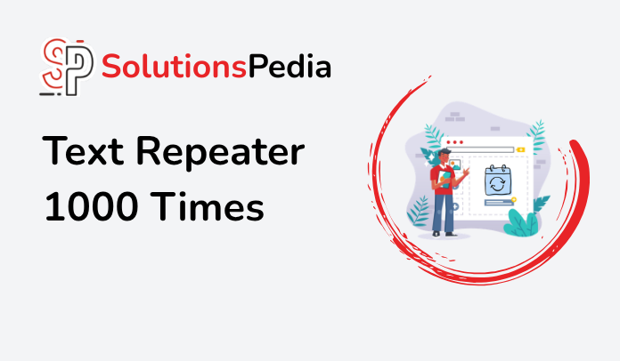 Repeat Text 1000 Times - The Easiest Way to Repeat Words